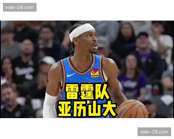 亚历山大高效22分,雷霆客场再胜湖人 亚历山大高效22分,雷霆客场再胜湖人